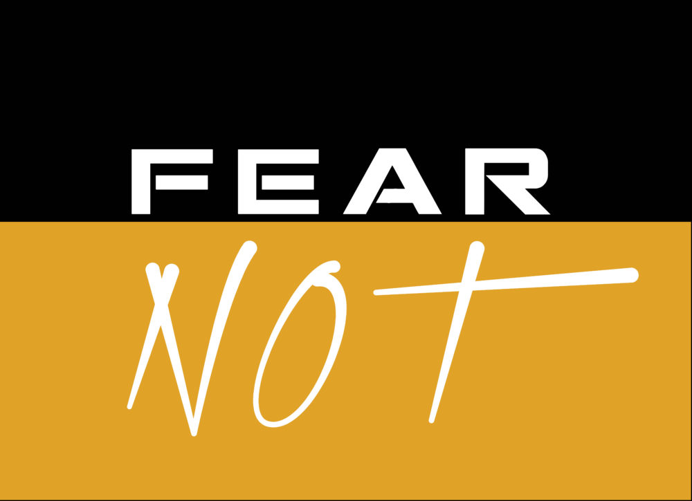 Fear Not