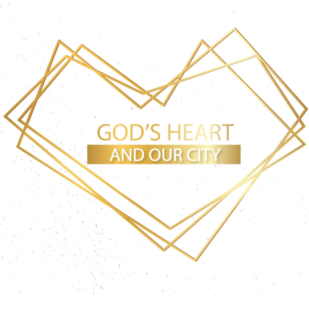 God\'s Heart and Our City