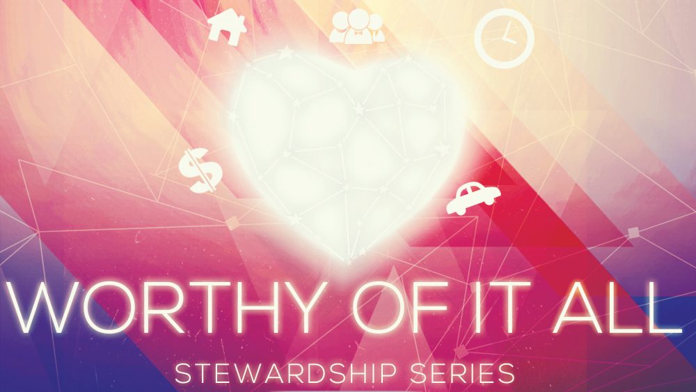 Worthy Of It All Series Image