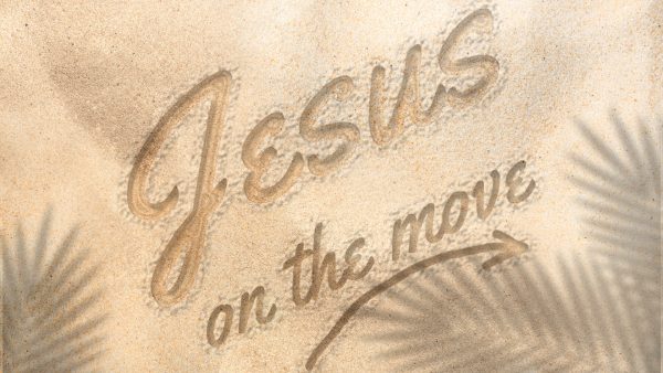 Good News - Jesus On The Move Series - Part 1 Image