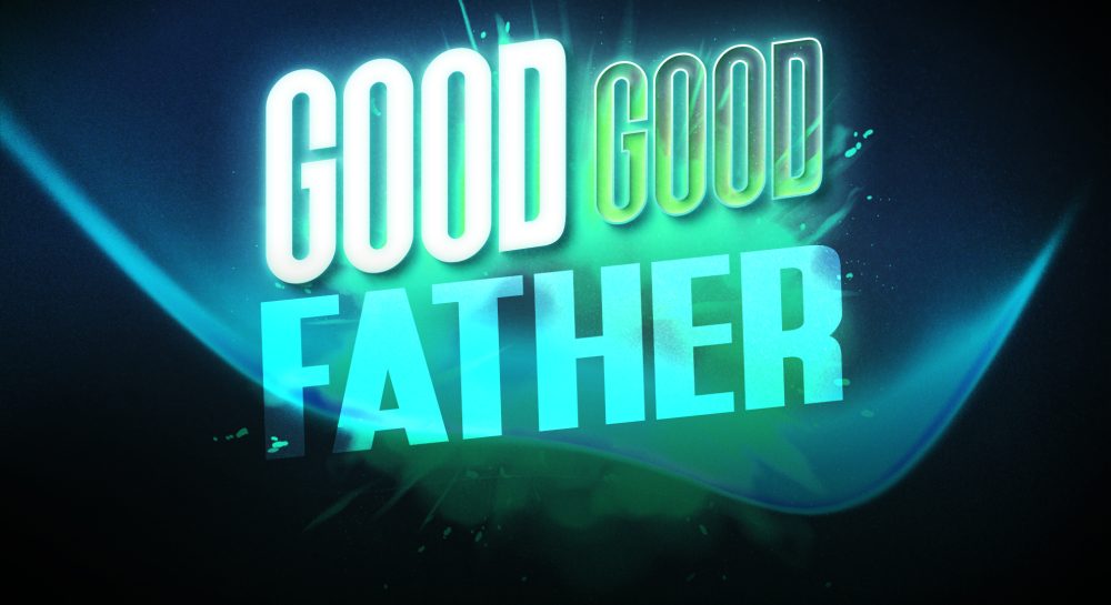 Good, Good Father - Part 1 Image